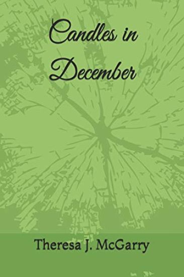 Candles in December: A Selection of Holiday Poems and the short story "With These Hands"