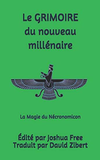 Le Grimoire du Nouveau Millénaire: La Magie du Nécronomicon