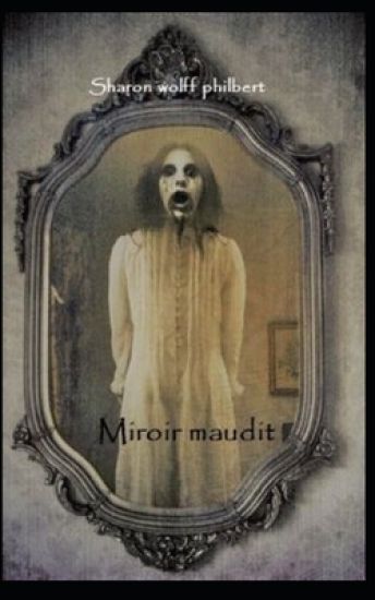 Mirroir Maudit