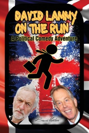 David Lammy on the Run - A Political Comedy Adventure