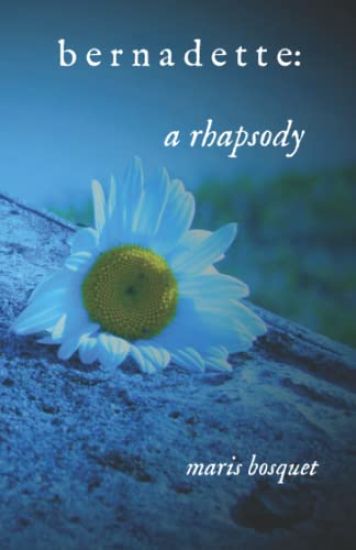 bernadette: a rhapsody
