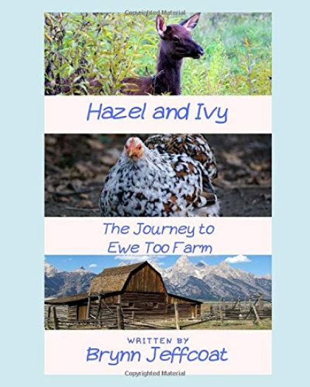 Hazel and Ivy: The Journey to Ewe Too Farm