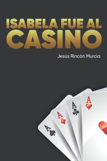 Isabela fue al casino