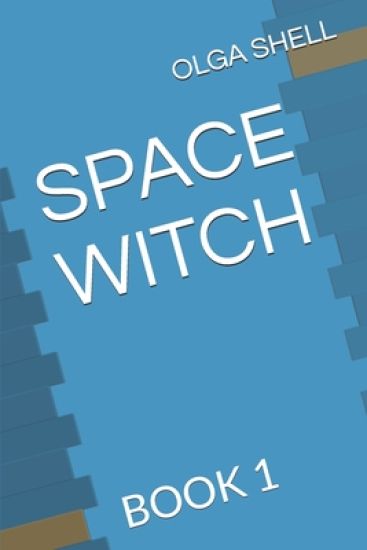Space witch: Book 1