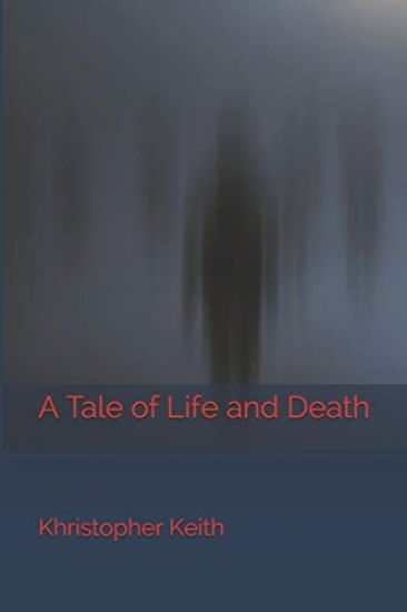 A Tale of Life and Death