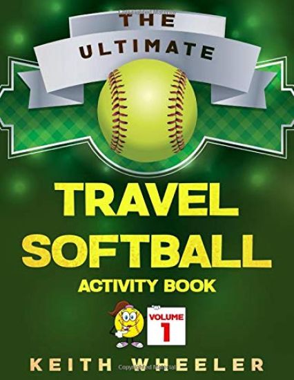 Travel Softball Activity Book: Road Trip Activities and Travel Games For Kids On The Go