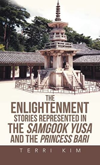 The Enlightenment Stories Represented in the Samgook Yusa and the Princess Bari