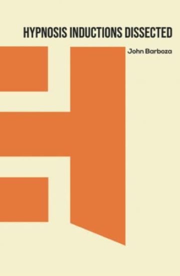 Hypnosis Inductions Dissected