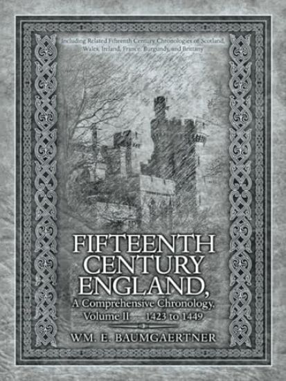 Fifteenth Century England a Comprehensive Chronology