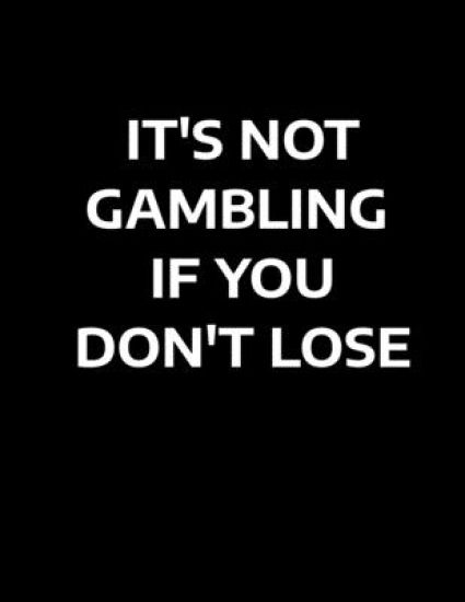 It's Not Gambling If You Don't Lose: Matched Betting / Casino Tracker - Record Each Bet - Record Monthly/Annual Profits for Casino & Matched Betting -