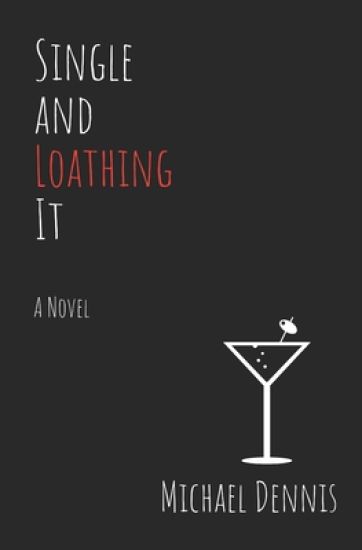 Single and Loathing It