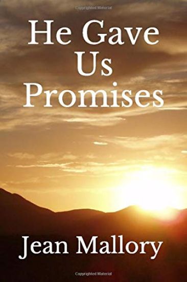 He Gave Us Promises