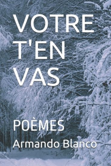 Votre t'En Vas: Poèmes