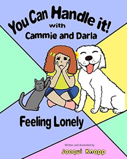 You Can Handle it! With Cammie and Darla: Feeling Lonely