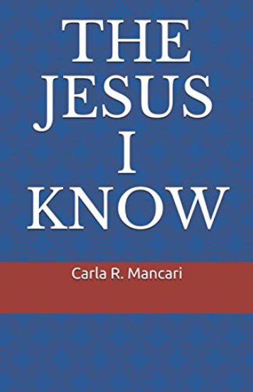 The Jesus I Know