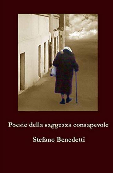 Poesie della saggezza consapevole