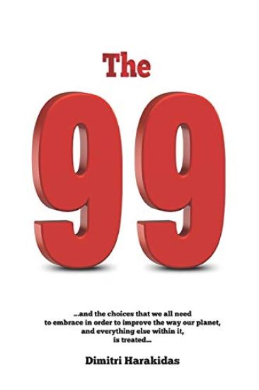 THe 99: ..and the choices we embrace so to expend the way we live