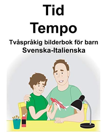 Svenska-Italienska Tid/Tempo Tvåspråkig bilderbok för barn