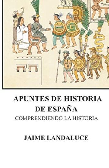 Apuntes de Historia de España: Comprendiendo la Historia