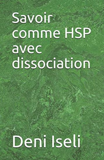 Savoir comme HSP avec dissociation