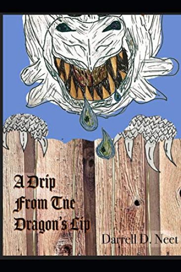 A Drip from the Dragon's Lip: The book I waited too long to write, but what I would have said had I written it