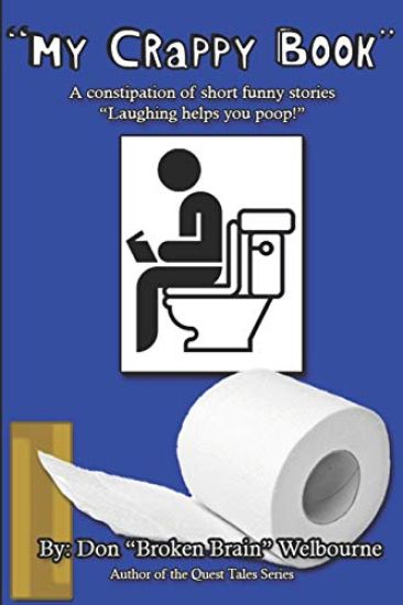 My Crappy Book: A collection of short and funny stories "Laughing helps you Poop!"