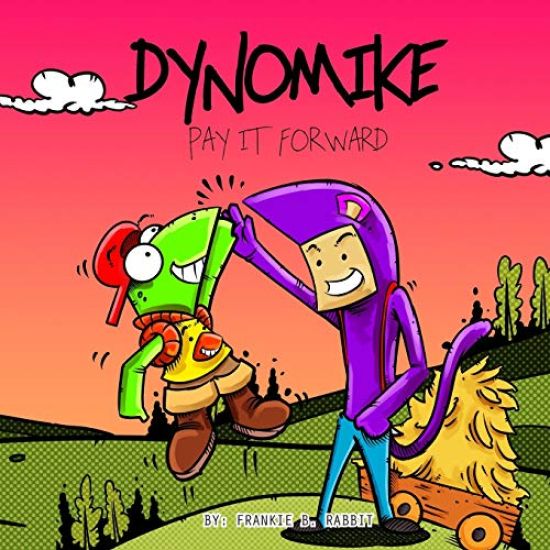 Dynomike: Pay It Forward: (Children's Book on Being Kind Kids Bedtime Story Children's Picture Books)
