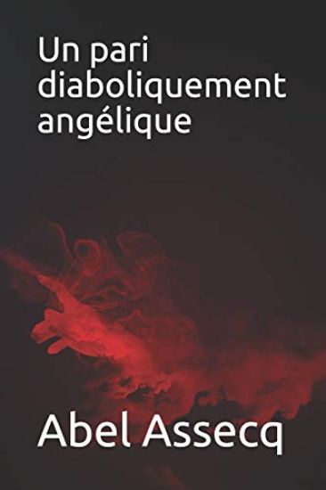 Un pari diaboliquement angélique