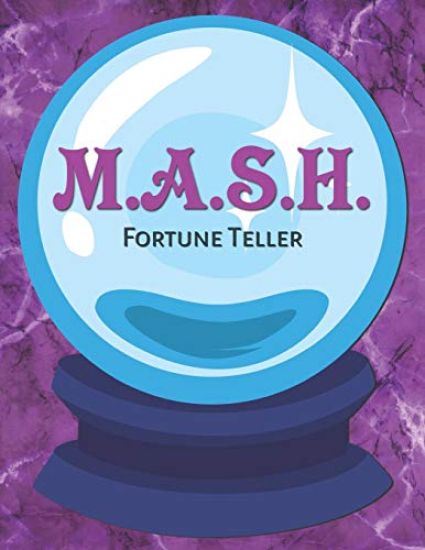 M.A.S.H. Fortune Teller: The Classic Paper and Pencil Game That Predicts Your Future