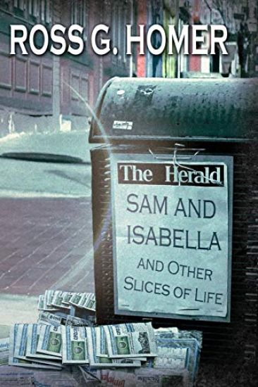 Sam and Isabella and Other Slices of Life