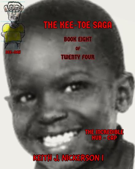 The Kee - Toe Saga: Book VIII of 24