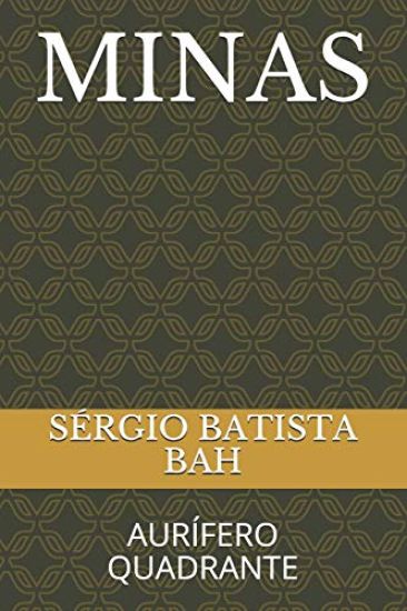 Minas: Aurífero Quadrante