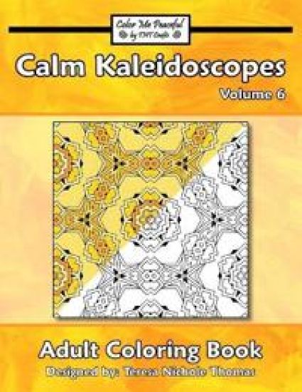 Calm Kaleidoscopes Adult Coloring Book, Volume 6