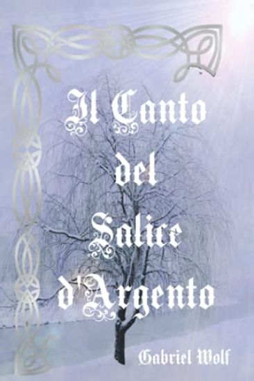 Il Canto del Salice d'Argento