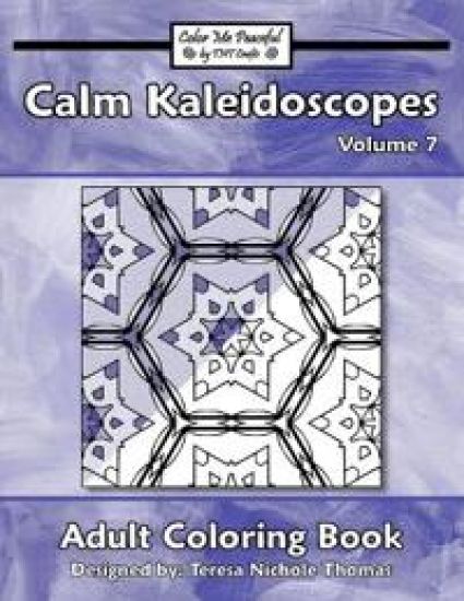 Calm Kaleidoscopes Adult Coloring Book, Volume 7