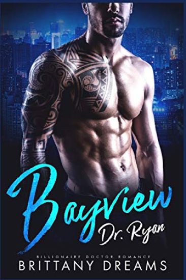Bayview Dr. Ryan: Billionaire Doctor Romance