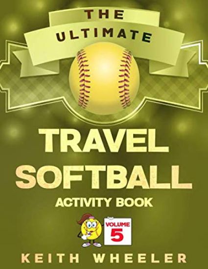 Travel Softball Activity Book: Road Trip Activities and Travel Games For Kids & Teens On The Go