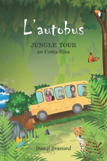 L'Autobus: Jungle Tour au Costa-Rica