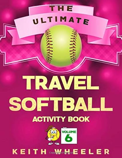 Travel Softball Activity Book: Road Trip Activities and Travel Games For Kids & Teens On The Go