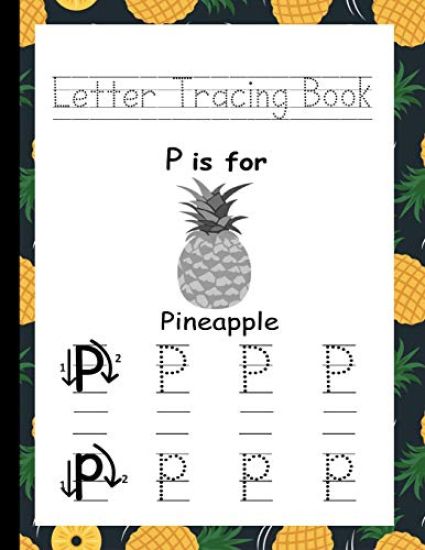 Letter Tracing Book: A fun Kids ABC Trace and Learn Workbook for Kindergarten and Preschool (Ages 3-5) Pineapple Themed Edition