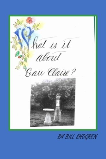 What Is It About Eau Claire?