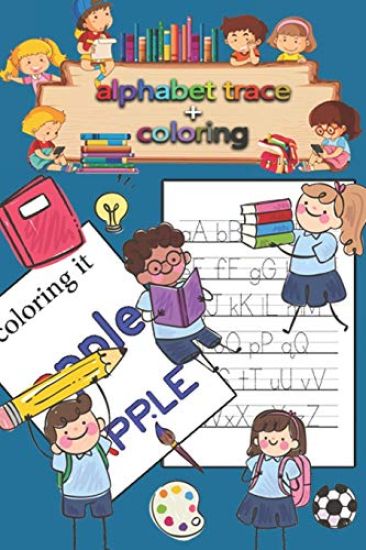 Letter Tracing & coloring Book for Preschoolers and Kids: Kindergarten, handwriting book, practice workbook, pre-k, toddlers, Letter Tracing Workbook