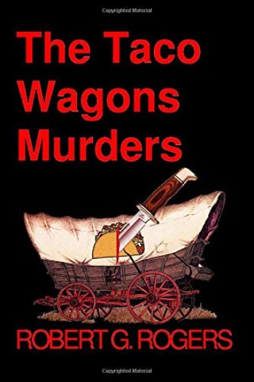 The Taco Wagons Murders: A Bishop Bone Murder Mystery