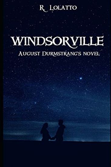 WINDSORVILLE - August Durmstrang's novel