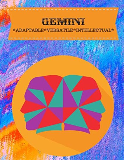 Gemini: Adaptable*versatile*intellectual