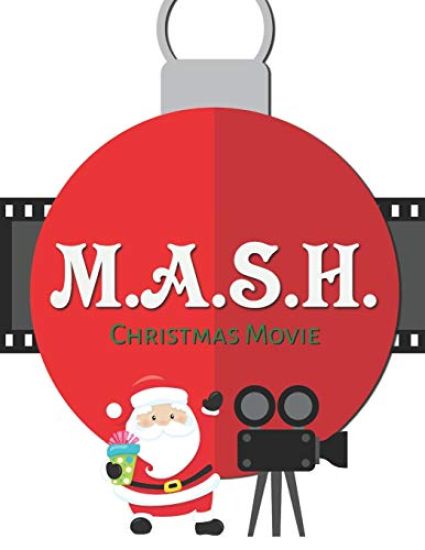 M.A.S.H. Christmas Movie: A Holiday Update to the Classic Pencil and Paper Game