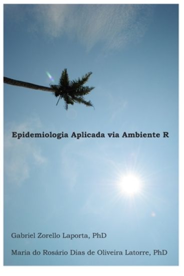 Epidemiologia Aplicada via Ambiente R