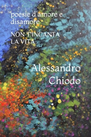 Non t'Incanta La Vita