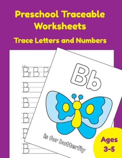 Preschool Traceable Worksheets Trace Letters And Numbers Ages 3-5