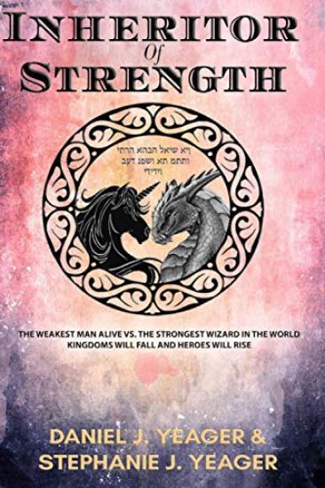 INHERITOR of STRENGTH: Kingdoms Will Fall and Heroes Will Rise
